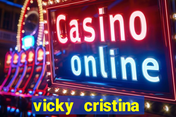 vicky cristina barcelona completo dublado